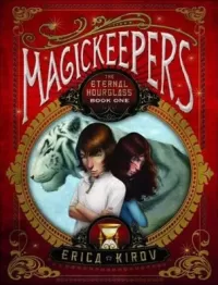 The Eternal Hourglass (Magickeepers #1)