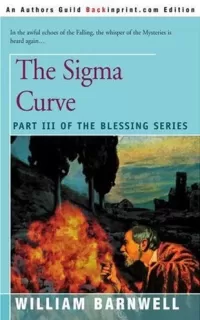 The Sigma Curve (The Blessing Trilogy #3)