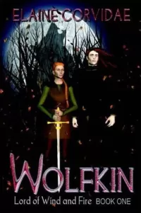 Wolfkin (The Lord of Wind and Fire Trilogy #1)