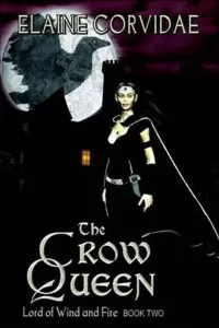 The Crow Queen (The Lord of Wind and Fire Trilogy #2)