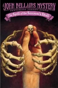 The Spell of the Sorcerer's Skull (Johnny Dixon #3)