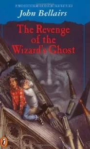 The Revenge of the Wizard's Ghost (Johnny Dixon #4)