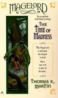 The Time of Madness (Magelord Trilogy #2)
