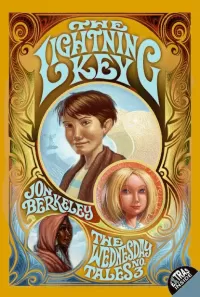 The Lightning Key (The Wednesday Tales #3)