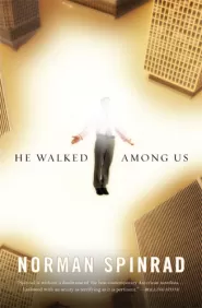He Walked Among Us