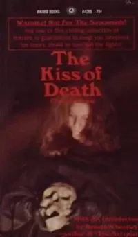 The Kiss of Death and Other Horror Stories