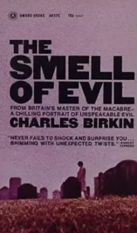 The Smell of Evil