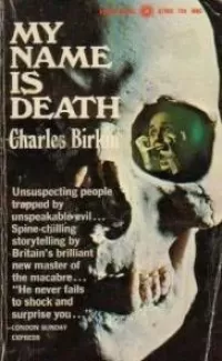 My Name Is Death and Other New Tales of Horror