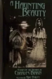 A Haunting Beauty