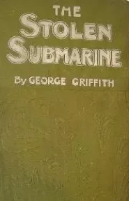 The Stolen Submarine: A Tale of the Japanese War
