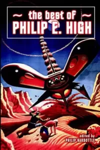 The Best of Philip E. High