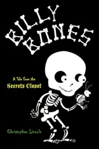 A Tale from the Secrets Closet (Billy Bones #1)
