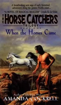 When the Horses Came (The Horse Catchers #1)