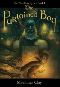 The Purloined Boy (The Weirdling Cycle #1)