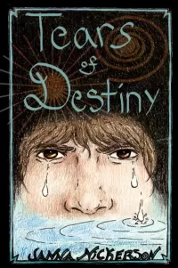 Tears of Destiny (The Fifth Battle Trilogy #3)