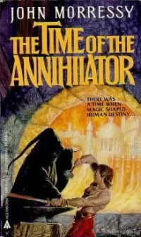 The Time of the Annihilator (Iron Angel #4)