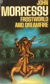 Frostworld and Dreamfire (Del Whitby)