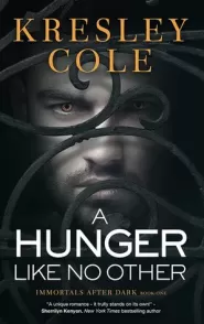 A Hunger Like No Other (Immortals After Dark #2)