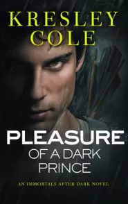 Pleasure of a Dark Prince (Immortals After Dark #9)