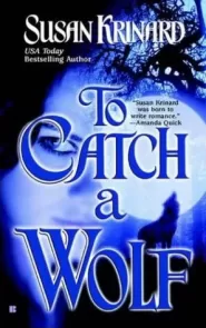 To Catch a Wolf (Historical Werewolf Series #4)