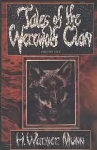 Tales of the Werewolf Clan, Volume 1: In the Tomb of the Bishop (Tales of the Werewolf Clan)