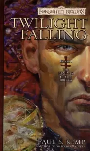 Twilight Falling (The Erevis Cale Trilogy #1)