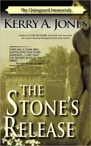 The Stone's Release (The Quinguard Immortals #2)