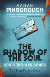 The Shadow of the Soul (The Dog-Faced Gods #2)
