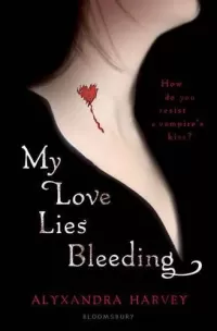 My Love Lies Bleeding (The Drake Chronicles #1)