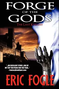 Forge of the Gods – The Last Knight (Forge of the Gods #1)