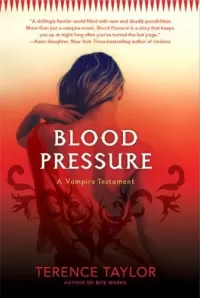 Blood Pressure (Vampire Testament #2)