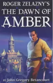 The Dawn of Amber (The Dawn of Amber #1)