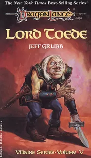 Lord Toede (Dragonlance: Villains Series #5)