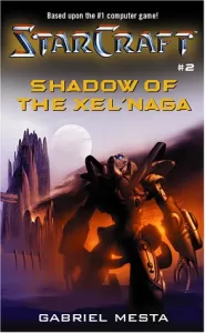 Shadow of the Xel'Naga (StarCraft #2)