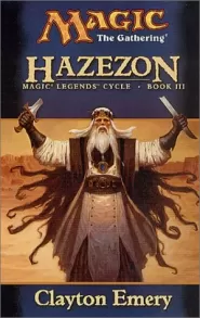 Hazezon (Magic: The Gathering: Magic Legends Cycle #3)