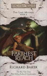 Farthest Reach (Forgotten Realms: The Last Mythal #2)