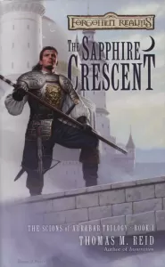 The Sapphire Crescent (Forgotten Realms: The Scions of Arrabar Trilogy #1)