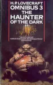 The Haunter of the Dark (H.P. Lovecraft Omnibus #3)