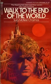 Walk to the End of the World (The Holdfast Chronicles #1)