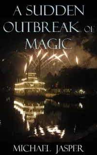A Sudden Outbreak of Magic