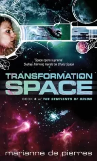 Transformation Space (The Sentients of Orion #4)