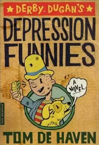 Derby Dugan's Depression Funnies (Derby Dugan #2)