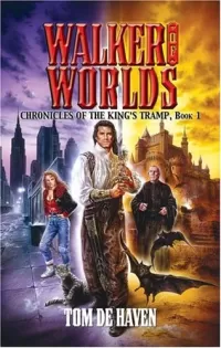 Walker of Worlds (Chronicles of the King's Tramp #1)