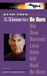 A Time to Be Born (Star Trek: The Next Generation: A Time to... #1)