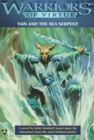 Yun and the Sea Serpent (Warriors of Virtue #1)