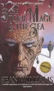 The Stone Mage and the Sea (Books of the Change #1)