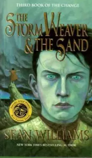 The Storm Weaver and the Sand (Books of the Change #3)