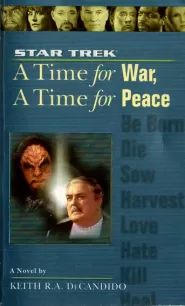 A Time for War, A Time for Peace (Star Trek: The Next Generation: A Time to... #9)