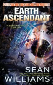 Earth Ascendant (Astropolis #2)