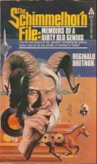 The Schimmelhorn File: Memoirs of a Dirty Old Genius (Papa Schimmelhorn)